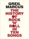 Cover image for History of Rock 'n' Roll in Ten Songs